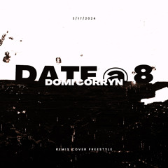 Date @ 8 - Domi Corryn Cover