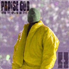 Kanye West - Praise God (CHIPZ Remix)