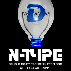 N-Type Archive - 2001 Delight Fm Promo Mix (All Dubplate & Vinyl)