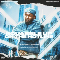 Kendrick Lamar & Pretty Ricky - Squabble Up On The Hotline (A JAYBeatz Mashup)