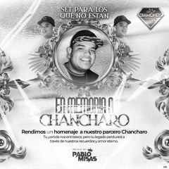 SET PARA LOS QUE NO ESTAN- HOMENAJE A CHANCHARO ( PABLO MISAS)