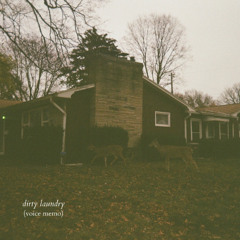 dirty laundry (voice memo)