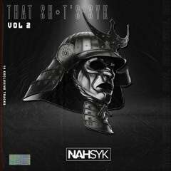 NAHSYK PRES: THAT SH*T'S SYK VOL.2 EDIT PACK (FREE DL) *SUPPORTED BY KRYDER*