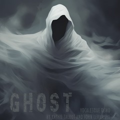 GHOST (Full Mix) By Kathie Talbot