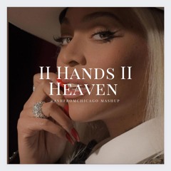 Beyoncé - II HANDS II HEAVEN x Say Goodbye