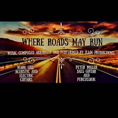 Original Southern Country Rock Instrumental Composition "Where Roads May Run"