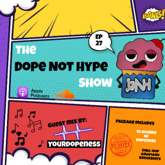 DNHS Ep 27 (Guest mix: yourdopeness)