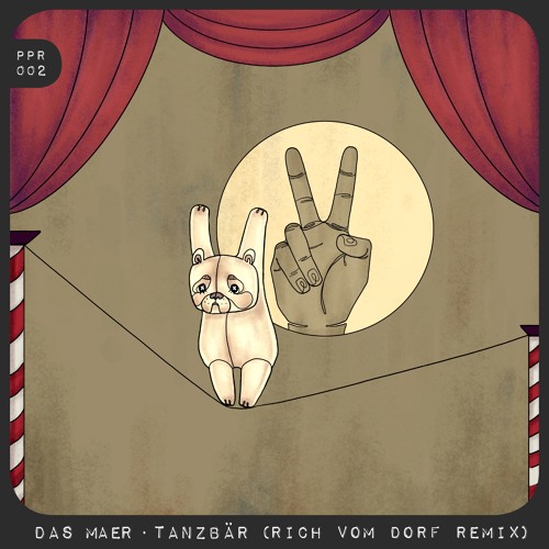 DAS MAER - Tanzbär (Rich Vom Dorf Remix) [Peace Peter Records]