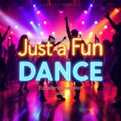 Just A Fun Dance (Eurodance)