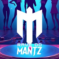 MEGAF2 - Rave do Mantz Remix