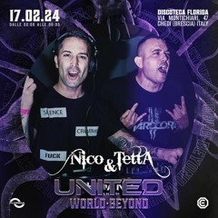 17/02/24 Nico & Tetta at UNITED - World Beyond - sala THE HISTORY