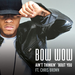 Ain't Thinkin' 'Bout You (Edited Version) [feat. Chris Brown]