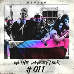 On The Dancefloor - Episode #011