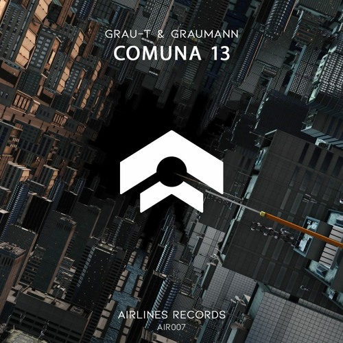 GRAU-T, Graumann - Comuna 13 [Airlines Records] [MI4L.com]