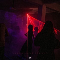 Lose My Head Tonight
