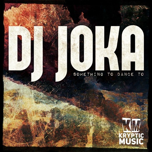 Dj Joka - Something to dance to