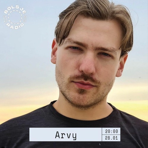 Bolsje Radio Residency w/ Arvy - 28.01.22