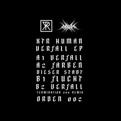PREMIERE: XTR HUMAN - FLUCHT [ORDEN]