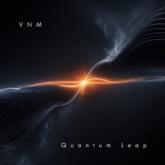 VNM - Quantum Leap