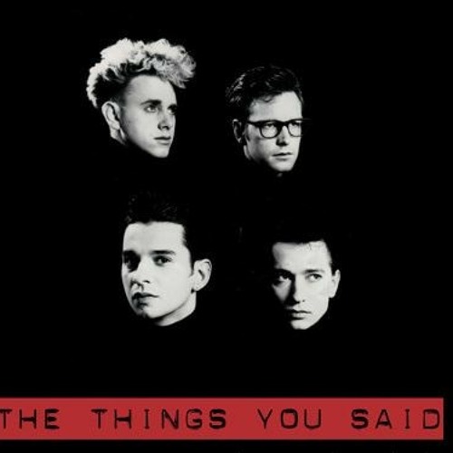 Stream The Things You Said (Dominatrix Remix 2020)- Depeche Mode by  rulerofrecords | Listen online for free on SoundCloud