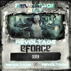 E-Force & Dimitri K - Seven (Revoltage Edit) (Uptempo) (235bpm) [FREE DL]