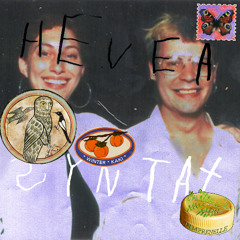 HEVEA SYNTAX - Lyl Radio