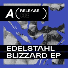 EDELSTAHL - BLIZZARD EP (TEASER)