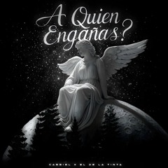 A quien engañas?
