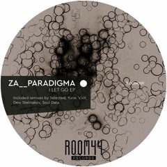 Za__Paradigma -  I Let Go (Selected Remix)
