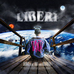Liberi (feat. Fabio Rovazzi & Raf)