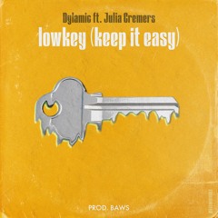 Dylamic - Lowkey ft. Julia Cremers Prod. BAWS