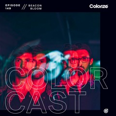 Colorcast 149 with Beacon Bloom