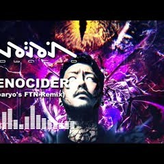 GENOCIDER (Kobaryo's FTN-Remix)