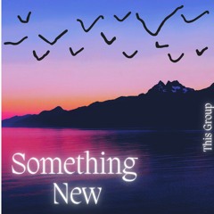 This Group - Something New
