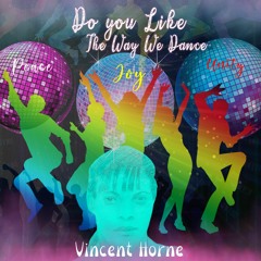 Do You Like The Way We Dance