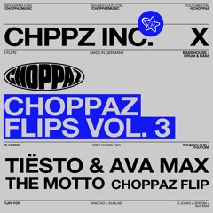 Tiësto & Ava Max - The Motto (CHOPPAZ Flip)