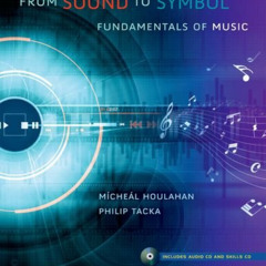 download KINDLE 🖋️ From Sound to Symbol: Fundamentals of Music by  Micheal Houlahan