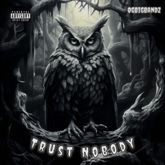 Trust Nobody