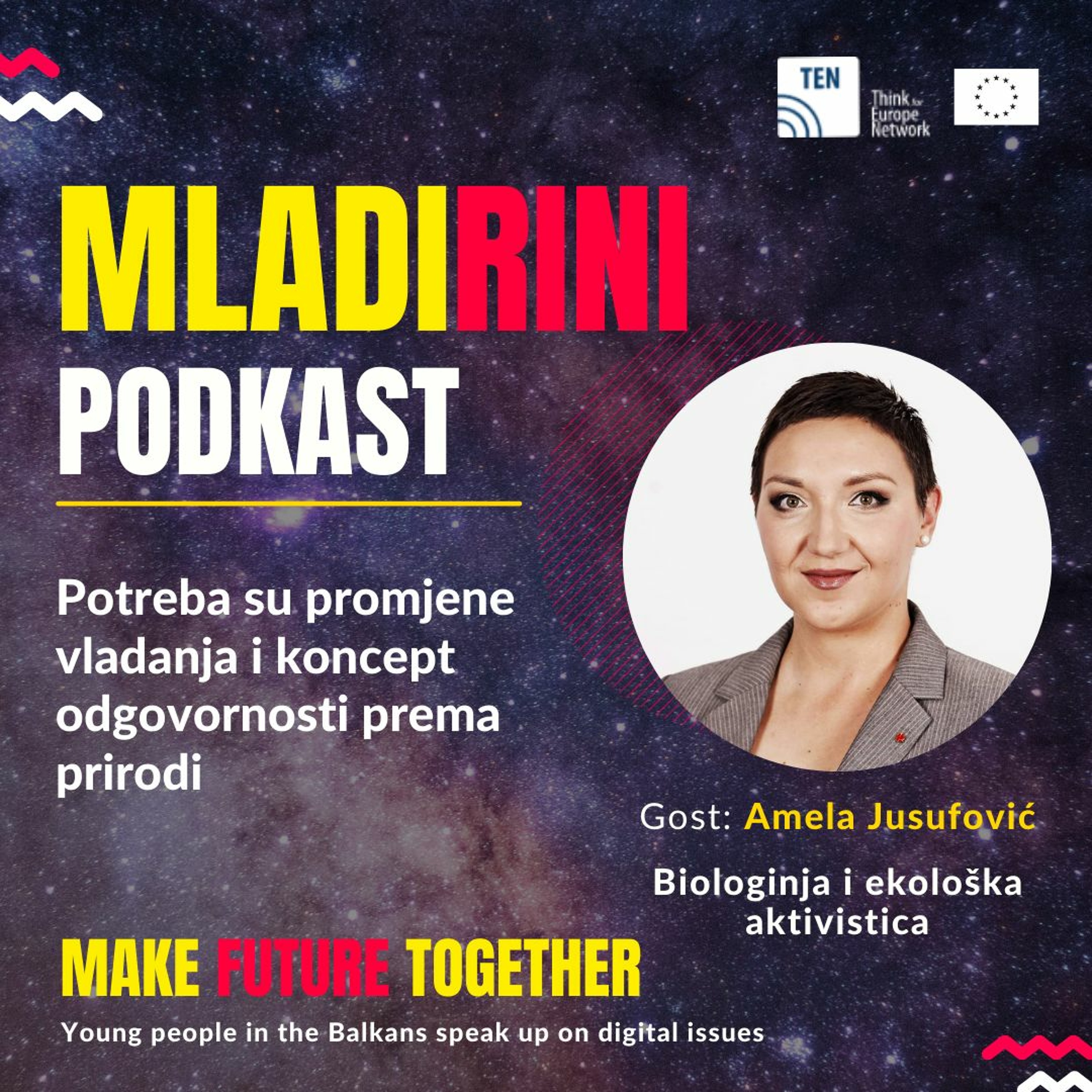 E11_Amela Jusufović: Potreba su promjene vladanja i koncept odgovornosti prema prirodi episode artwork