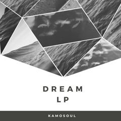 Kamosoul - Dream