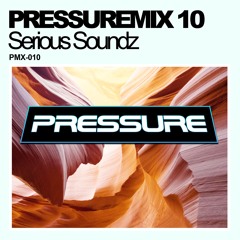 Pressure Mix 10 | Serious Soundz