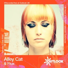 Alley Cat & Flux - 30 Years of DJ Storm at Outlook UK
