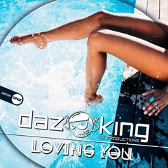 DK Productions - Loving You (OUT NOW ON DNZ RECORDS)