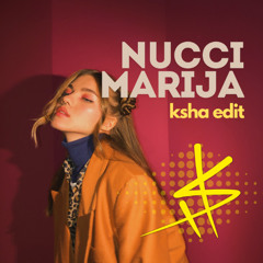 Nucci - Marija (Ksha Edit) - filtered