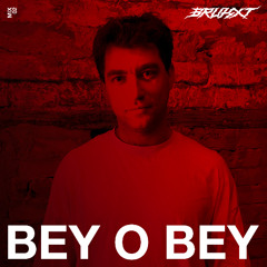 Bey O Bey (brukxt 19.01)