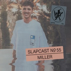 Miller - SLAPCAST055