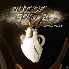 WareNess - Out Of Control [UNSR-301]
