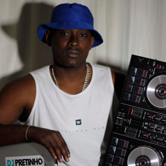 MONTAGEM - ESPECIAL DJ PRETINHO