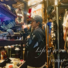 Life is go on (Prod. smooth)