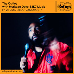 The Outlet - Murkage Dave & !K7 Music - 27 Jun 2025
